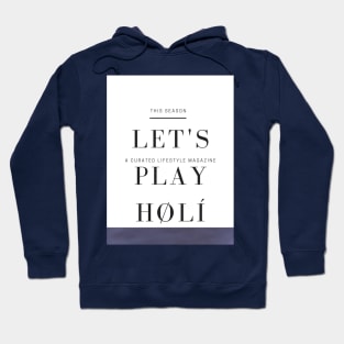 Holi Hoodie